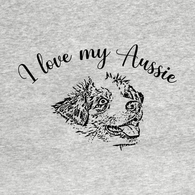 I Love My Aussie Dog Lover Gift by LaurenElin